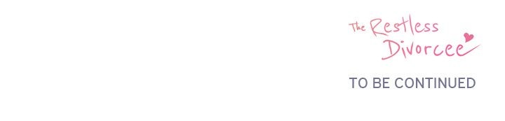 The Restless Divorcee - Chapter 11 Page 137