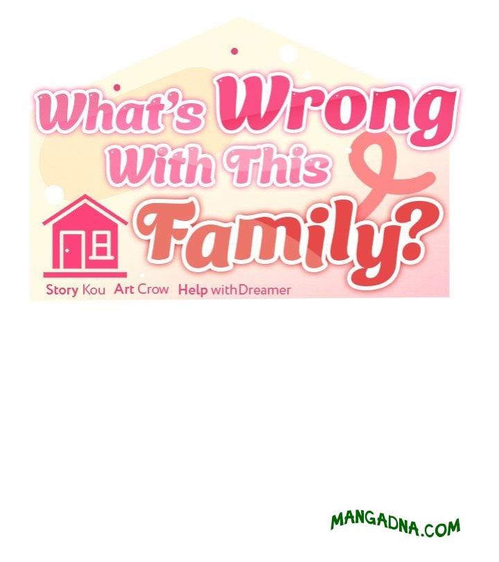 What’s wrong with this family? - Chapter 74 Page 41
